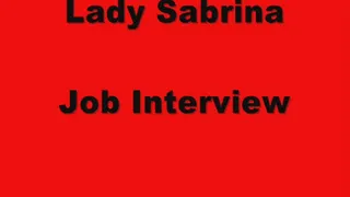 Lady Sabrina job interview