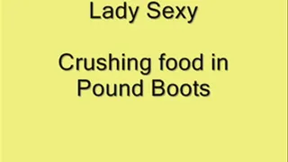 Lady Sexy crushing food in pound boots