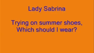 Lady Sabrina trying on summer heels