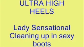 Lady Sensational cleaning up in sexy boots