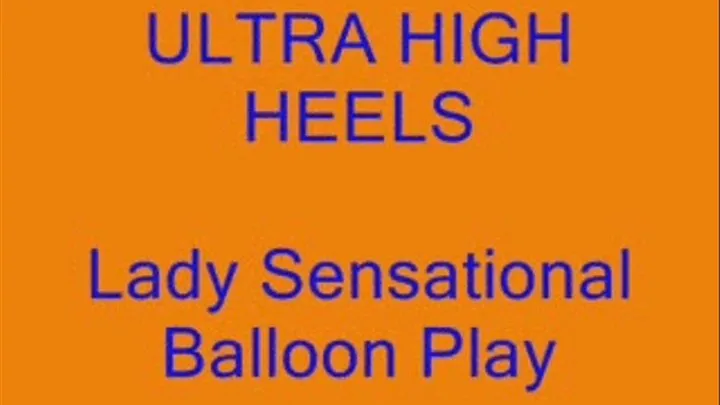 Lady Sensational Balloon Play