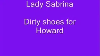 Lady Sabrina, Dirty shoes for Howard