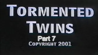 Tormented Twins Part 7
