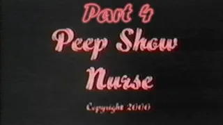 Peep Show Nurse Part 4
