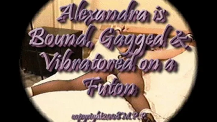 Alexandra is Bound, Gagged & Vibratored On A Futon