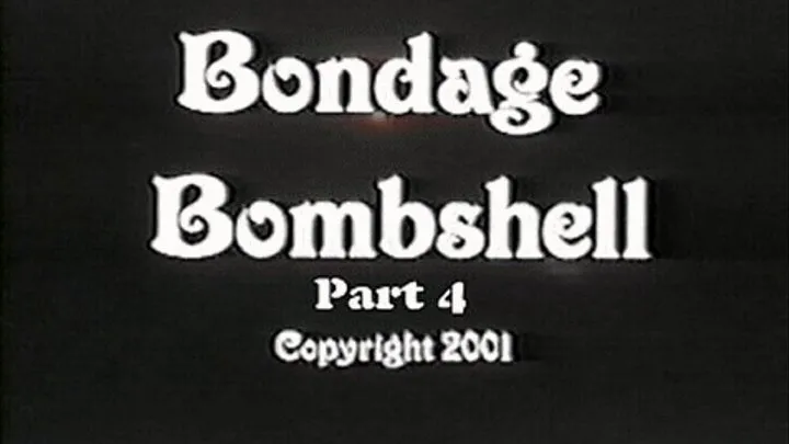 Bondage Bombshell Part 4