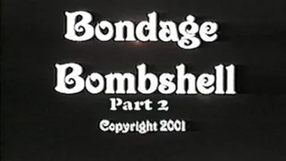 Bondage Bombshell Part 2