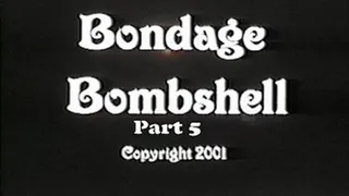 Bondage Bombshell Part 5