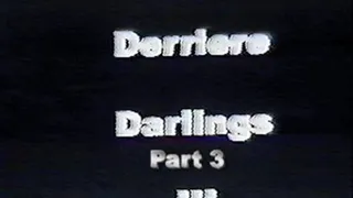 Derriere Darlings 3 Part 3