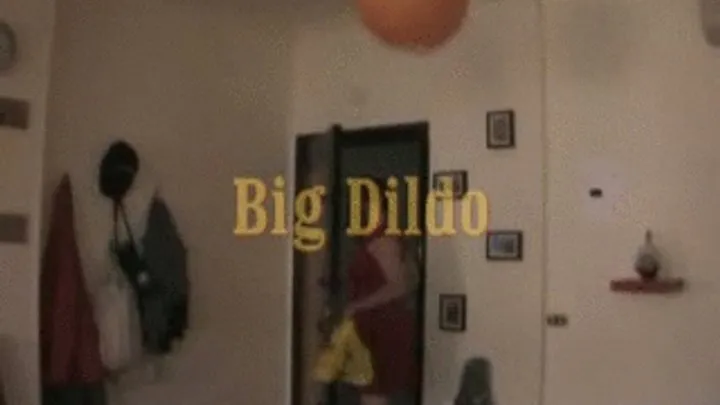 Big Dildo