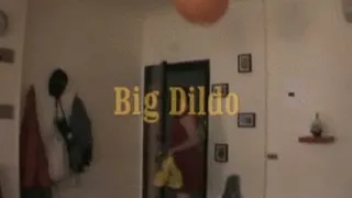 Big Dildo