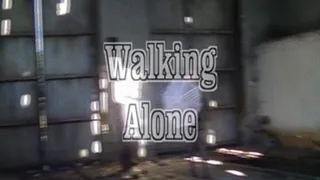 walking alone