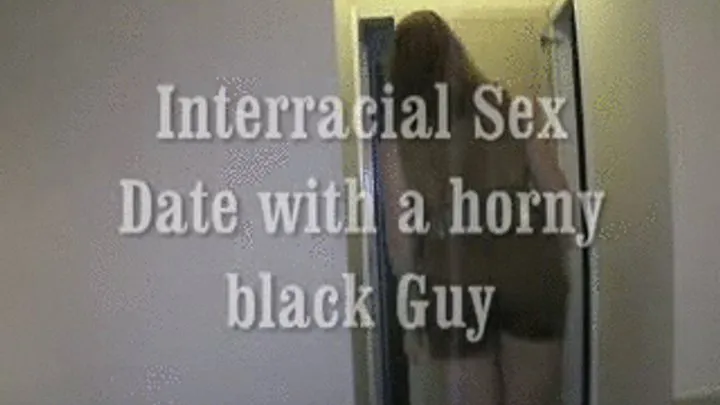 interracial Sex Date with a horny black guy