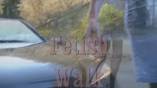 Fetish walk