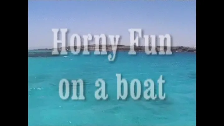 Horny fun on a boat