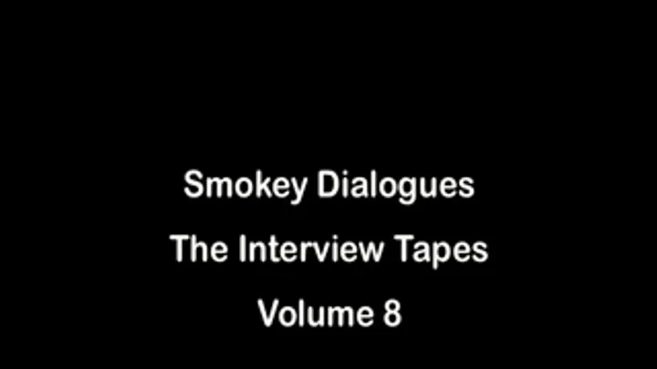 Smokey Dialogues Interviews 8 Full DVD