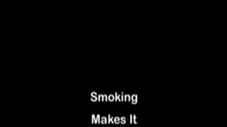 Smoking Makes It Better FULL DVD