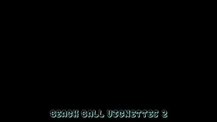 Beach Ball Vignettes 2 Full DVD Clip Version