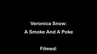 Veronica Snow: A Poke And A Smoke Full DVD