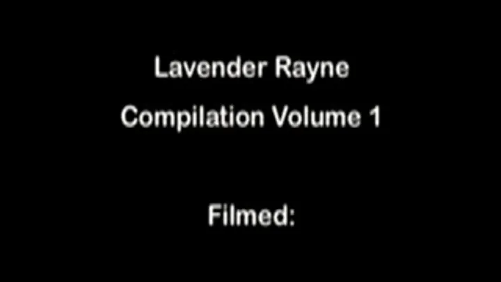 Lavender Rayne Compilation Volume 1 Full DVD