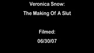 Veronica Snow: The Making Of A Slut Full DVD