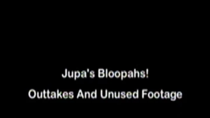 Jupa's Bloopahs! Outtakes And Unused Footage DVD