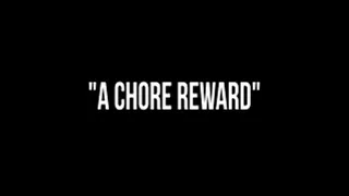 A Chore Reward