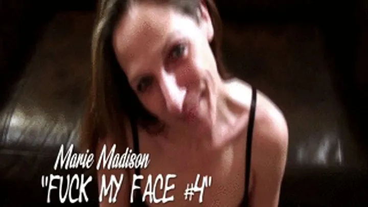 Fuck My Face 04