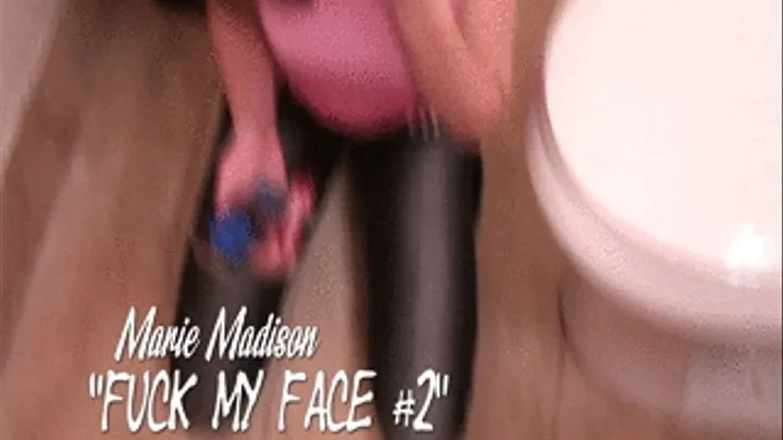 Fuck My Face 02