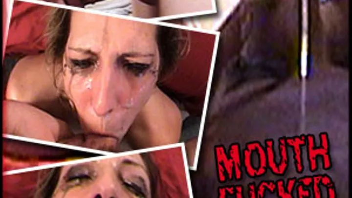 Mouth Fucked 8 (Low Rez)