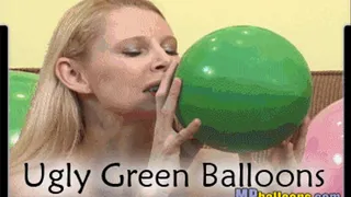 Ugly Green Balloons - part 4