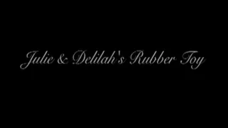 Delilah & Julie Rubber Toy