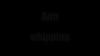 Ann Whipping 001 - Part 3