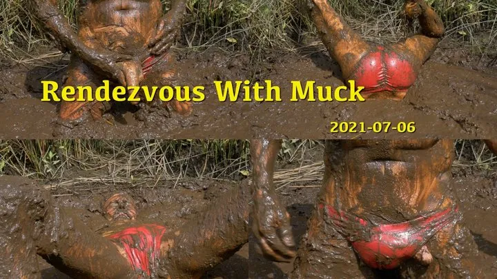 Rendezvous With Muck, 2021-07-06