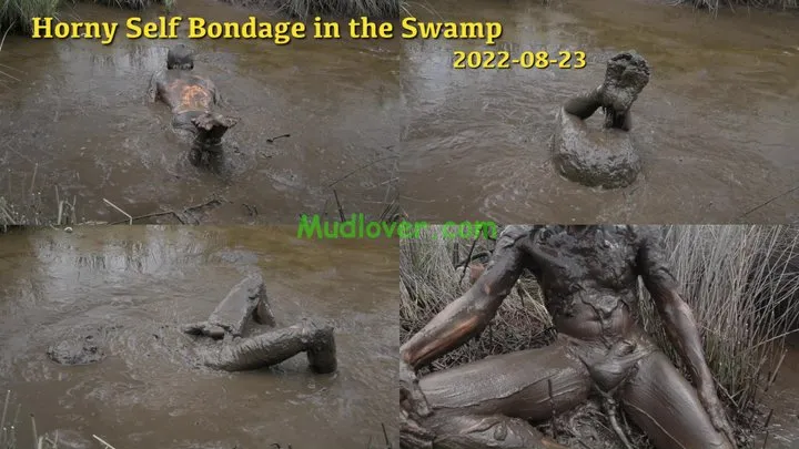 Horny Self Bondage in the Swamp, 2022-08-23