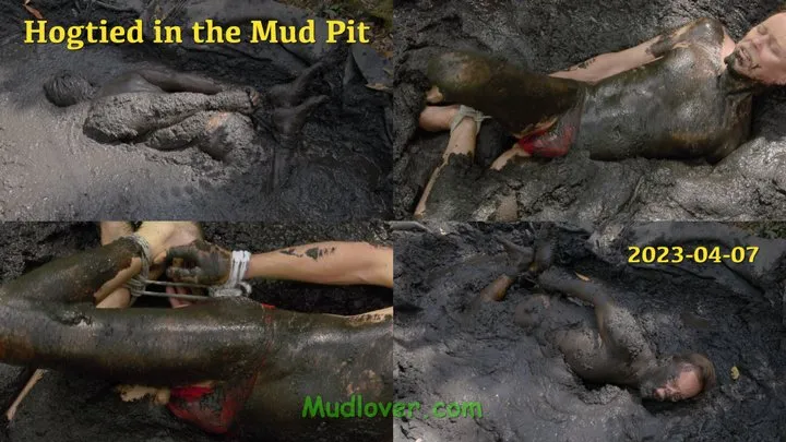 Hogtied in the Mud Pit, 2023-04-07