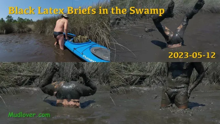 Black Latex Briefs in the Swamp, 2023-05-12