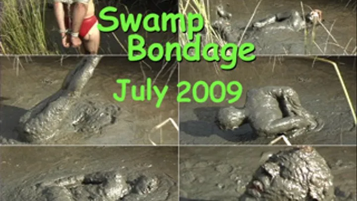 Swamp Bondage, 2009 July 19