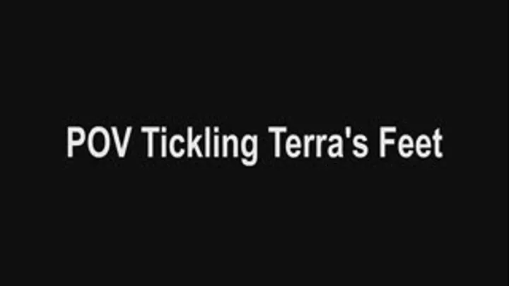 POV Tickling Terra's Feet