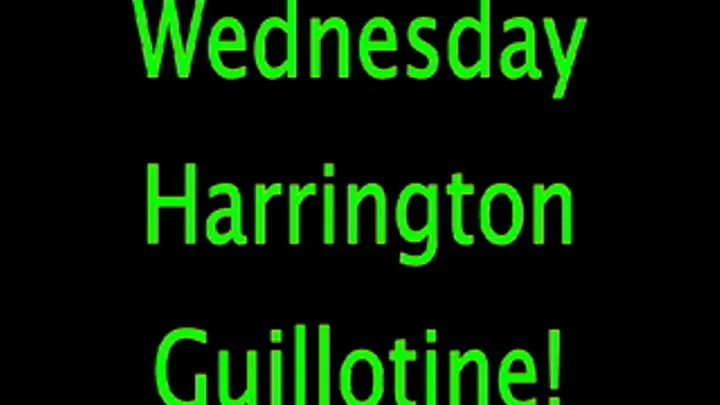 Wednesday Harrington: Guillotine (Remastered)