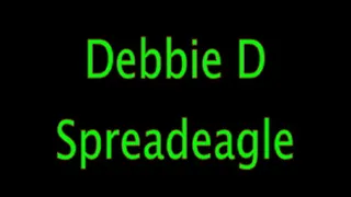 Debbie D: Spreadeagle