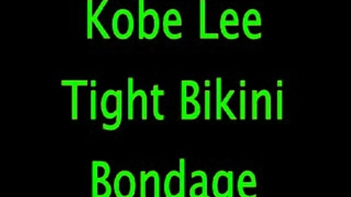 Kobe Lee; Tight Bikini Bondage