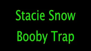 Stacie Snow: Booby-trap (Remastered)