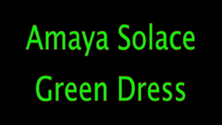 Amaya Solace: Green Dress