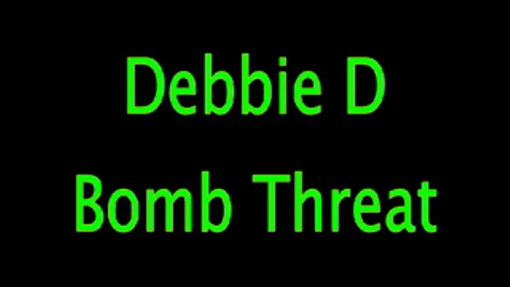 Debbie D: Threat