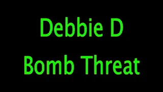 Debbie D: Threat