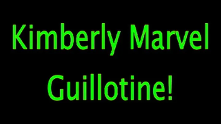 Kimberly Marvel: Guillotine (Remastered)