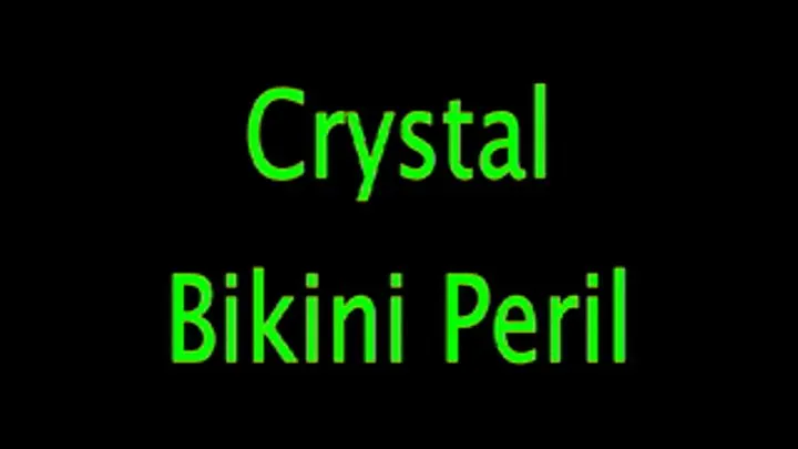 Crystal: Bikini Peril