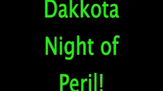 Dakkota: Night of Peril