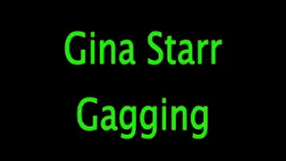 Gina Starr: Gagging